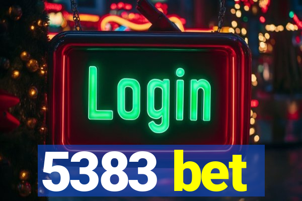 5383 bet